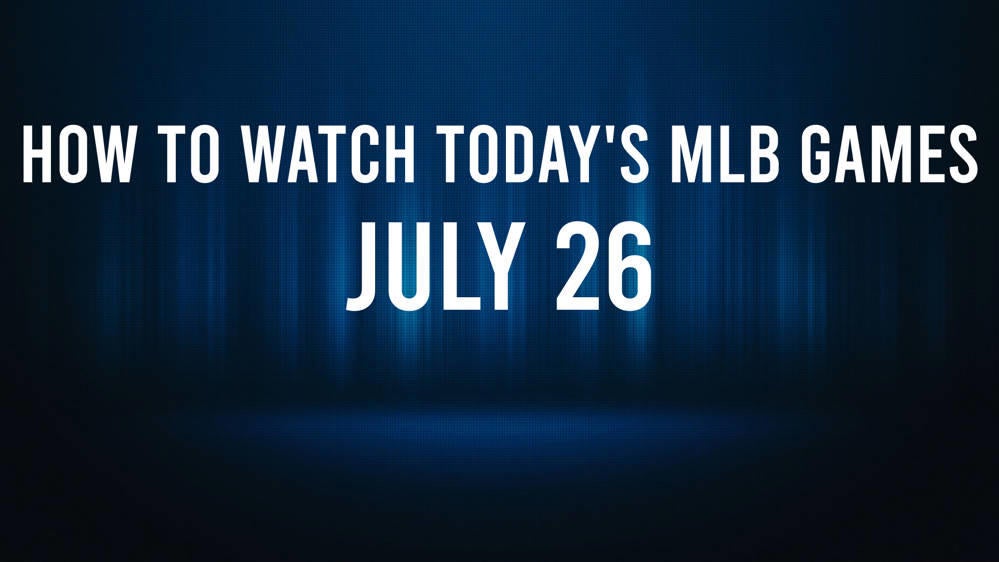 How to Watch MLB Baseball on Friday, July 26: TV Channel, Live Streaming, Start Times