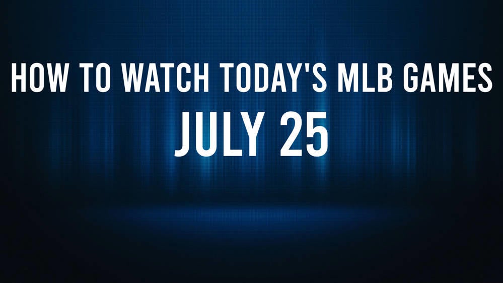 How to Watch MLB Baseball on Thursday, July 25: TV Channel, Live Streaming, Start Times