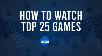 How to Watch Top 25 College Basketball Games - Monday, November 11