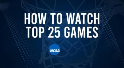 How to Watch Top 25 College Basketball Games - Saturday, November 9